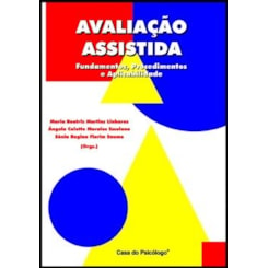 Avaliação assistida: fundamentos, procedimentos e aplicabilidade