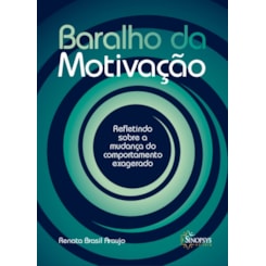 Baralho da Motivação: Refletindo sobre a mudança do comportamento exagerado