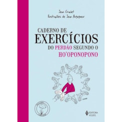 Caderno De Exercícios Do Perdão Segundo O Ho´oponopono