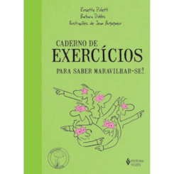 Caderno de exercícios para saber maravilhar-se!