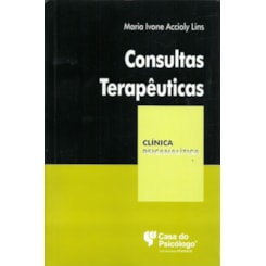 Consultas terapêuticas (Coleção Clínica Psicanalítica)