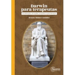 Darwin para terapeutas: socialização, emoções, empatia e psicoterapia