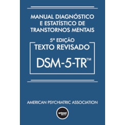 DSM-5-TR - Manual Diagnóstico e Estatístico de Transtornos Mentais