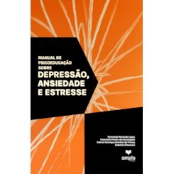 Manual de Psicoeducação sobre depressão, ansiedade e estresse