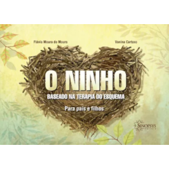 O Ninho: Baseado na Terapia do Esquema