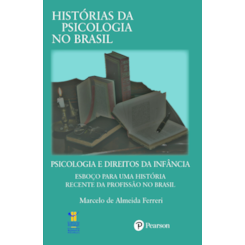 Psicologia e direitos da infância: esboço para uma história recente da profissão no Brasil