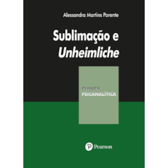 Sublimação e Unheimliche (Coleção Clínica Psicanalítica)