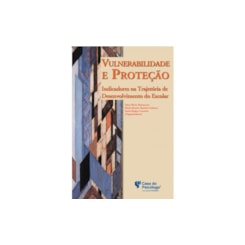 Vulnerabilidade e proteção: indicadores na trajetória de desenvolvimento do escolar