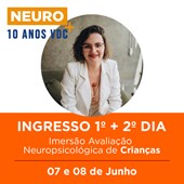 09. Evento SP | Neuro+ 2º Dia - Imersão Avaliação Neuropsicológica de Crianças | 08/06