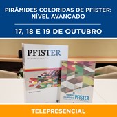 09. Pirâmides Coloridas de Pfister: Nível Avançado - TELEPRESENCIAL 17/10