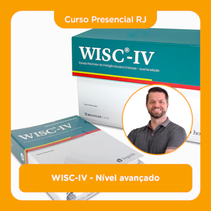 12. Curso Presencial RJ | WISC-IV - Nível avançado | 21/06