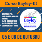 15. Curso Bayley III - 05 e 06 de Outubro de 2019 15. Curso Bayley III - 05 e 06 de Outubro de 2019