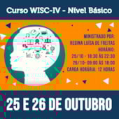15. Curso WISC-IV (Nível Básico) - 25 e 26 de Outubro de 2019 15. Curso WISC-IV (Nível Básico) - 25 e 26 de Outubro de 2019