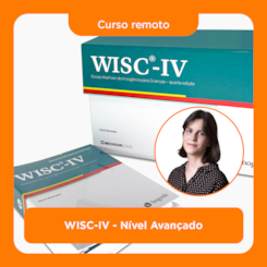 20. Curso remoto | WISC-IV - Nível Avançado | 30/08