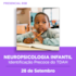 25. Curso presencial BSB | Neuropsicologia Infantil e Identificação Precoce do TDAH | 28/09