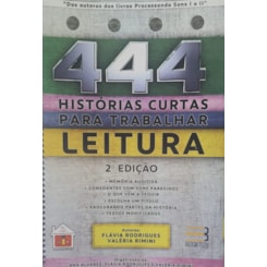 444 histórias curtas para trabalhar leitura
                                          