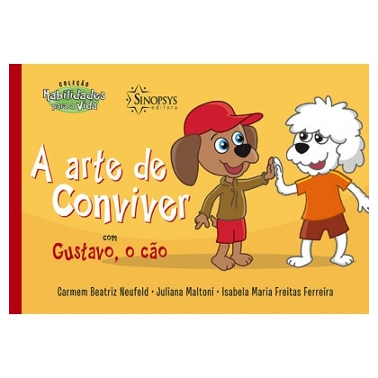 A Arte de Conviver com Gustavo, o cão