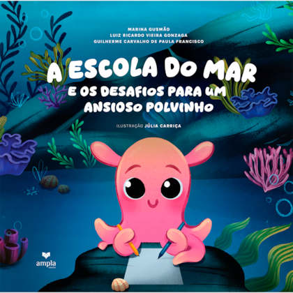 A Escola Do Mar e os Desafios Para Um Ansioso Polvinho