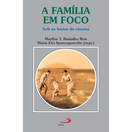 A família em foco