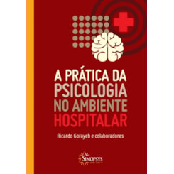 A prática da psicologia no ambiente hospitalar