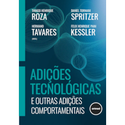 Adições tecnológicas e outras adições comportamentais