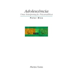 ADOLESCENCIA UMA INTERPRETACAO PSICANALITICA                                                       