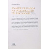 Análise de Dados na Investigação em Psicologia: Teoria e Prática Análise de Dados na Investigação em Psicologia: Teoria e Prática