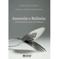 Anorexia e Bulimia: Conversando Com As Famílias