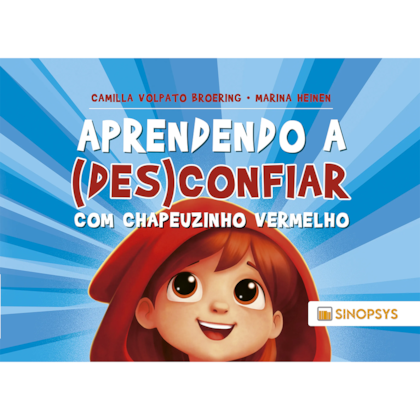 Aprendendo a (des)confiar com Chapeuzinho Vermelho