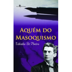 Aquém do Masoquismo