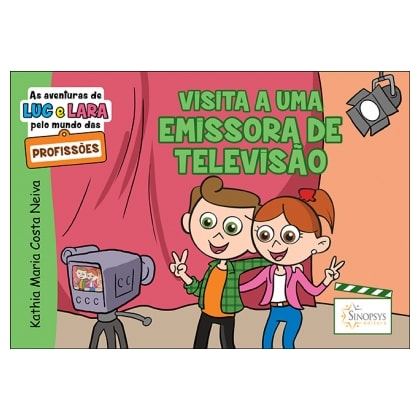 As aventuras de Luc e Lara pelo mundo das profissões: Visita a uma emissora de televisão