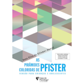 As pirâmides coloridas de Pfister - Versão para crianças e adolescentes - Manual As pirâmides coloridas de Pfister - Versão para crianças e adolescentes - Manual