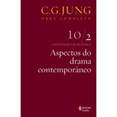 Aspectos do drama contemporâneo: Civilização em mudança 10/2 