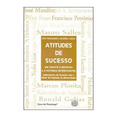 Atitudes de sucesso: um convite à reflexão e a histórias interessantes