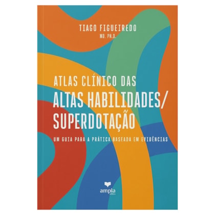 Atlas Clínico das Altas Habilidades/Superdotacão: Um guia para a prática baseada em evidências
