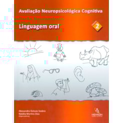Avaliação Neuropsicológica Cognitiva Vol. 2 - Linguagem Oral