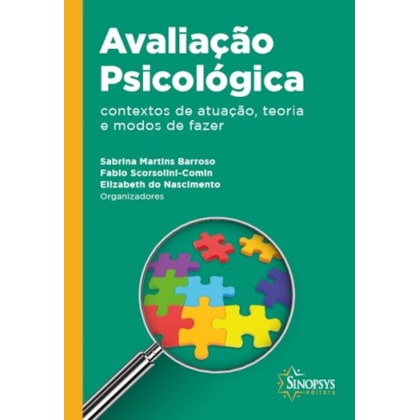 Avaliação psicológica: contextos de atuação, teoria e modos de fazer