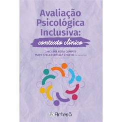 Avaliação Psicológica Inclusiva - Contexto Clínico
                                          