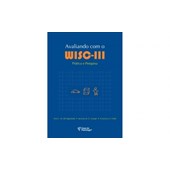 Avaliando com o WISC III: Prática e pesquisa