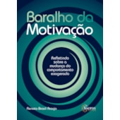 Baralho da Motivação: Refletindo sobre a mudança do comportamento exagerado Baralho da Motivação: Refletindo sobre a mudança do comportamento exagerado