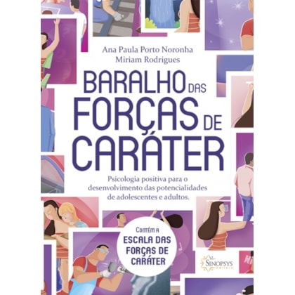 Baralho das Forças de Caráter: Psicologia Positiva para o desenvolvimento das potencialidades de ado