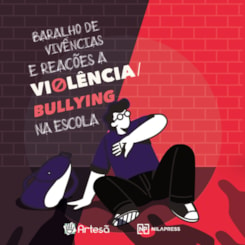 Baralho de vivências e reações a Violência/Bullying na Escola