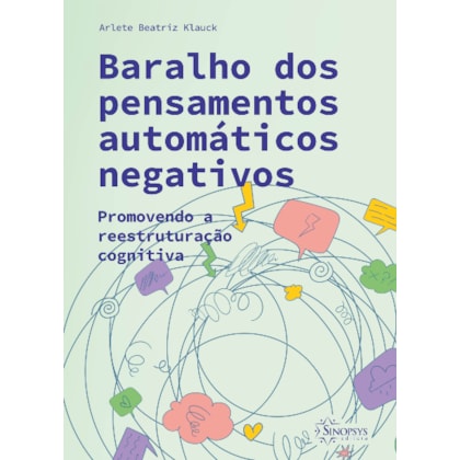 Baralho dos pensamentos automáticos negativos: promovendo a reestruturação cognitiva