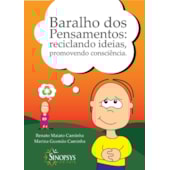 Baralho dos Pensamentos: Reciclando ideias, promovendo consciência Baralho dos Pensamentos: Reciclando ideias, promovendo consciência