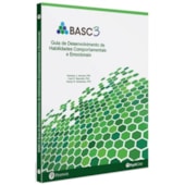 BASC 3: Guia de desenvolvimento de habilidades comportamentais e Emocionais BASC 3: Guia de desenvolvimento de habilidades comportamentais e Emocionais