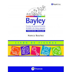 Bayley III (Kit Completo) - Escalas de desenvolvimento do bebê e da criança pequena