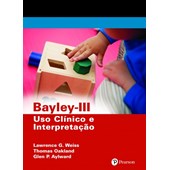 Produto Bayley-III - Uso clínico e interpretação
