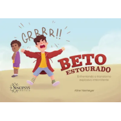 Beto estourado: enfrentando o transtorno explosivo intermitente