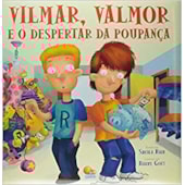 Biblioteca de Literatura: Vilmar,Valmor e o Despertar da Poupança Biblioteca de Literatura: Vilmar,Valmor e o Despertar da Poupança