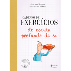 Caderno de exercícios de escuta profunda de si
                                          